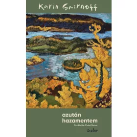 AZUTÁN HAZAMENTEM