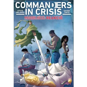 COMMANDERS IN CRISIS 2. - REAKCIÓ