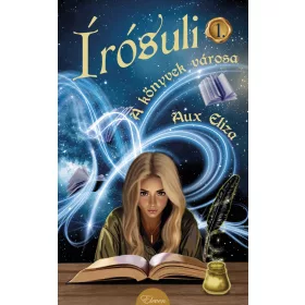 ÍRÓSULI 1. - A KÖNYVEK VÁROSA
