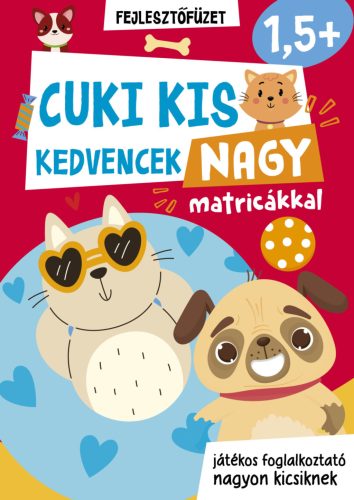 CUKI KEDVENCEK NAGY MATRICÁKKAL - FEJLESZTŐFÜZET 1,5+