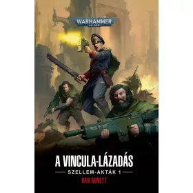 A VINCULA-LÁZADÁS - SZELLEM AKTÁK 1.