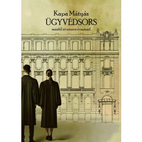 ÜGYVÉDSORS - MÁSFÉL ZIVATAROS ÉVSZÁZAD