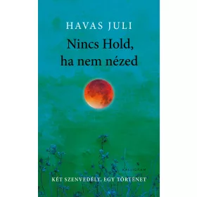 NINCS HOLD, HA NEM NÉZED