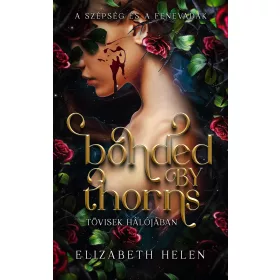 BONDED BY THORNS  TÖVISEK HÁLÓJÁBAN