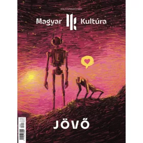 JÖVŐ - MAGYAR KULTÚRA MAGAZIN 2025. (V. ÉVF. 2. SZÁM)