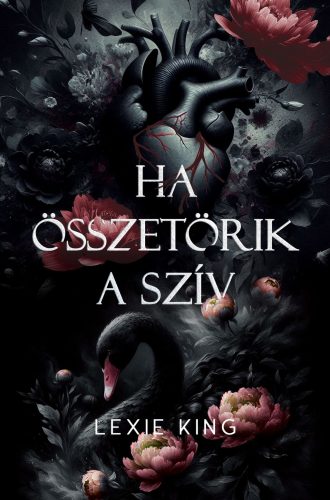 HA ÖSSZETÖRIK A SZÍV