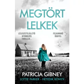 MEGTÖRT LELKEK - LOTTIE PARKER-HETEDIK KÖNYV