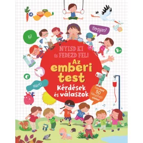   AZ EMBERI TEST - NYISD KI ÉS FEDEZD FEL! KÉRDÉSEK ÉS VÁLASZOK