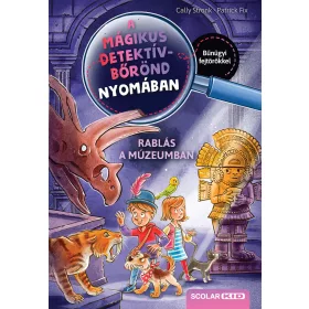   A MÁGIKUS DETEKTÍVBŐRÖND NYOMÁBAN - RABLÁS A MÚZEUMBAN