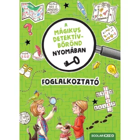 A MÁGIKUS DETEKTÍVBŐRÖND NYOMÁBAN - FOGLALKOZTATÓ