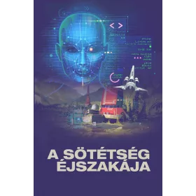 A SÖTÉTSÉG ÉJSZAKÁJA
