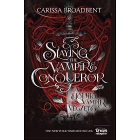   SLAYING THE VAMPIRE CONQUEROR - A HÓDÍTÓ VÁMPÍR VÉGZETE  ÉLDEKORÁLT