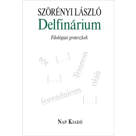 DELFINÁRIUM - FILOLÓGIAI GROTESZKEK