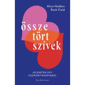 ÖSSZETÖRT SZÍVEK - JELENETEK EGY CSOPORTTERÁPIÁBÓL