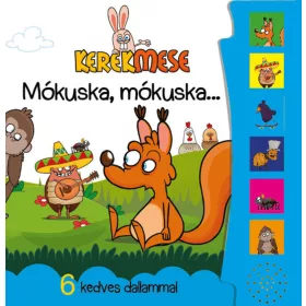 KEREKMESE - MÓKUSKA, MÓKUSKA