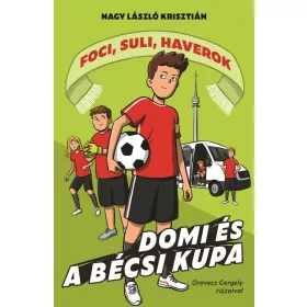 DOMI ÉS A BÉCSI KUPA - FOCI, SULI, HAVEROK 3.