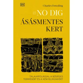 #NO DIG    ÁSÁSMENTES KERT