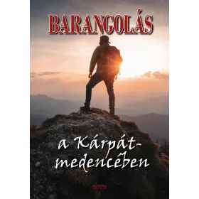 BARANGOLÁS - A KÁRPÁT-MEDENCÉBEN