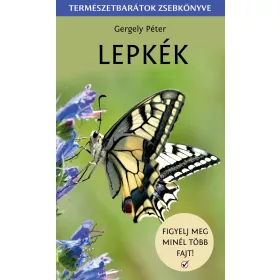 LEPKÉK - FIGYELJ MEG MINNÉL TÖBB FAJT!