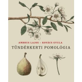 TÜNDÉRKERTI POMOLÓGIA