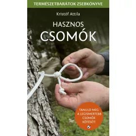   HASZNOS CSOMÓK - TANULD MEG A LEGISMERTEBB CSOMÓK KÖTÉSÉT!