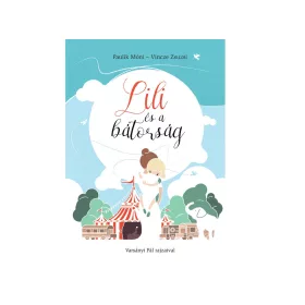 LILI ÉS A BÁTORSÁG