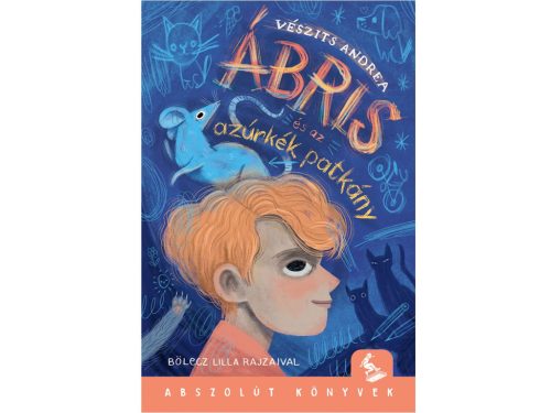 ÁBRIS ÉS AZ AZÚRKÉK PATKÁNY
