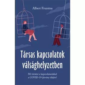 TÁRSAS KAPCSOLATOK VÁLSÁGHELYZETBEN