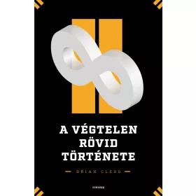 A VÉGTELEN RÖVID TÖRTÉNETE