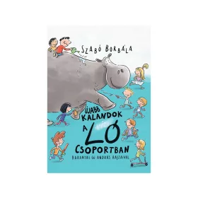 ÚJABB KALANDOK A LÓ CSOPORTBAN