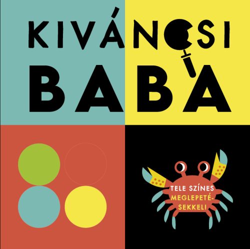 KÍVÁNCSI BABA -  FELDEDEZÉS - TELE SZÍNES MEGLEPETÉSEKKEL!