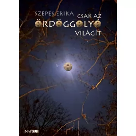 CSAK AZ ÖRDÖGGOLYÓ VILÁGÍT