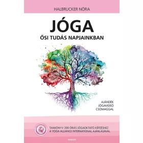 JÓGA - ŐSI TUDÁS NAPJAINKBAN