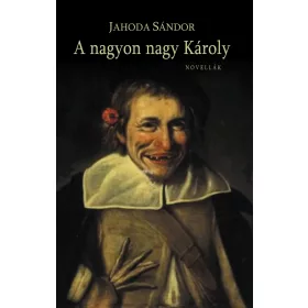 A NAGYON NAGY KÁROLY - NOVELÁK