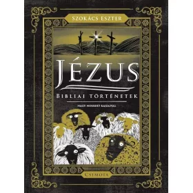 JÉZUS - BIBLIAI TÖRTÉNETEK