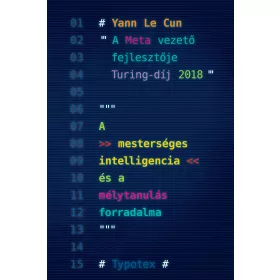A MESTERSÉGES INTELLIGENCIA ÉS A MÉLYTANULÁS FORRADALMA