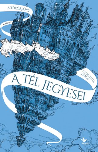 A TÉL JEGYESEI - TÜKÖRJÁRÓ (7. KIADÁS)