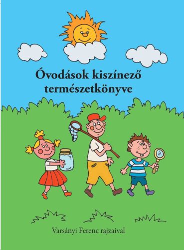 ÓVODÁSOK KISZÍNEZŐ TERMÉSZETKÖNYVE