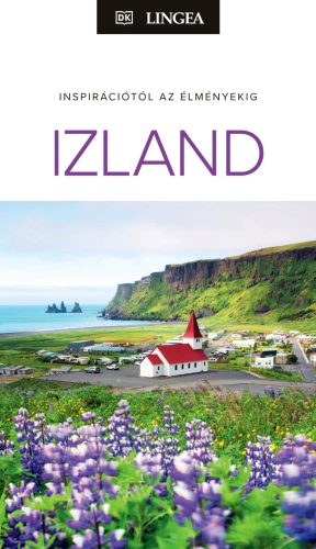 IZLAND - INSPIRÁCIÓTÓL AZ ÉLMÉNYEKIG