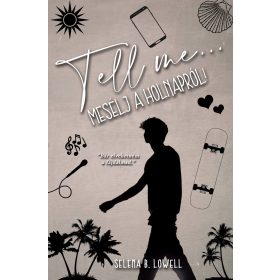 TELL ME... - MESÉLJ A HOLNAPRÓL! - ÉLFESTETT