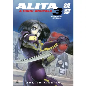 ALITA, A HARC ANGYALA 3. - VÉRENGZŐ ANGYAL