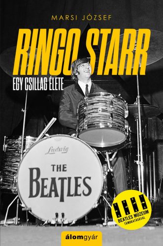RINGO STARR - EGY CSILLAG ÉLETE