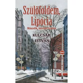 SZÜLŐFÖLDEM, LIPÓCIA - MÁSODIK, BŐVÍTETT KIADÁS