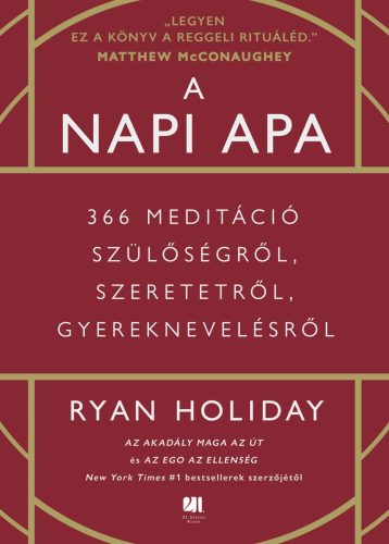 A NAPI APA - 366 MEDITÁCIÓ SZÜLŐSÉGRŐL, SZERETETRŐL, GYEREKNEVELÉSRŐL