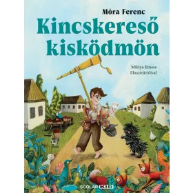 KINCSKERESŐ KISKÖDMÖN (MIKLYA EMESE ILLUSZTRÁCIÓIVAL)