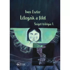 LÉLEGZIK A FÖLD - SZIGET - TRILÓGIA 1.