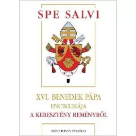   SPA SALVI - A KERESZTÉNY REMÉNYRŐL - XVI. BENEDEK PÁPA ENCIKLIKÁJA