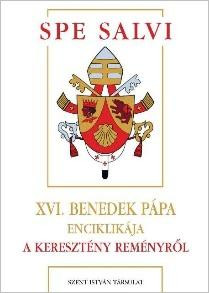 SPA SALVI - A KERESZTÉNY REMÉNYRŐL - XVI. BENEDEK PÁPA ENCIKLIKÁJA