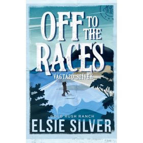 OFF TO THE RACES  VÁGTÁZÓ SZÍVEK - ÉLFESTETT