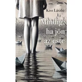MINDIG, HA JÖN AZ ESTE